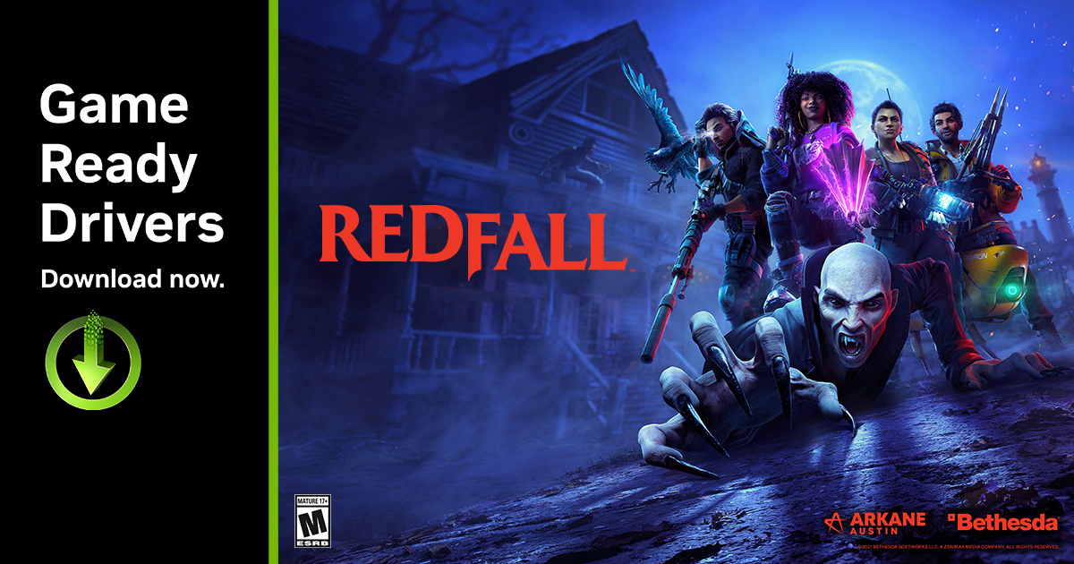 NVIDIA发布531.79显卡驱动！支持Redfall和DLSS 2技术的游戏
